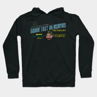 Gainin' Fast On Memphis: The Podcast - SHOW LOGO Hoodie